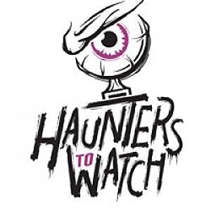 Nominations Open for First Annual ‘Haunters To Watch’ Awards