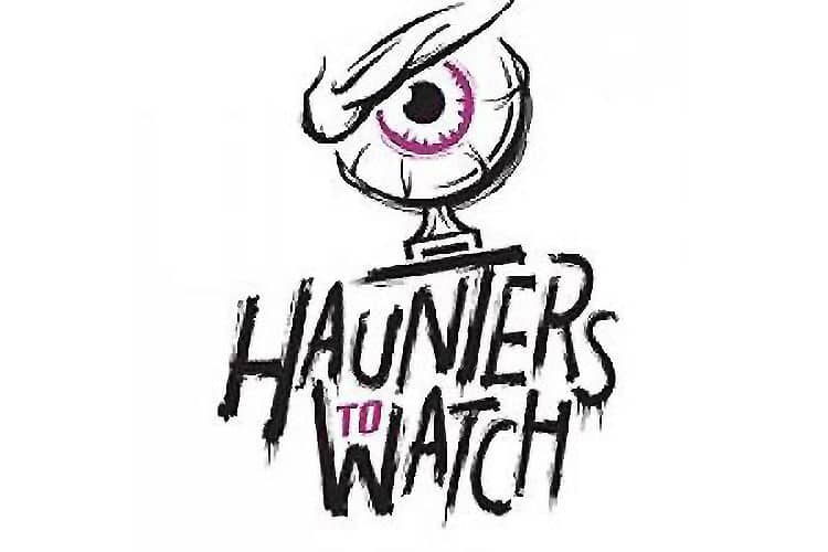 Recipients of 2020 Haunters to Watch Awards Announced