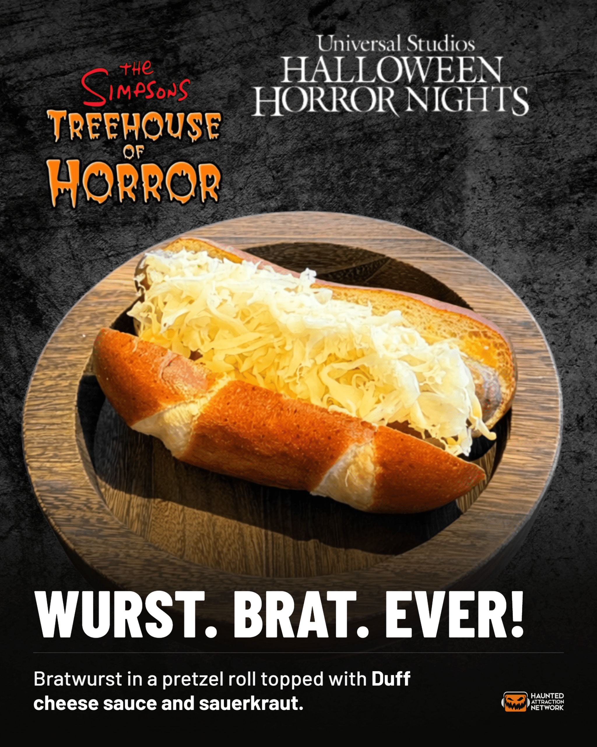 Wurst. Brat. Ever! bratwurst in a pretzel roll, Treehouse of Horror food at HHN Hollywood 2026