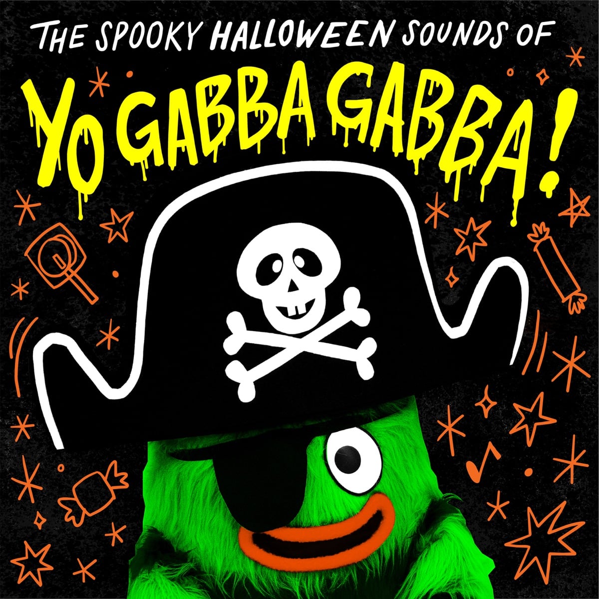Album cover with the words The Spooky Halloween Sounds of Yo Gabba Gabba over a green character in a pirate hat with a skull and crossbones